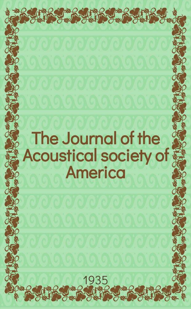 The Journal of the Acoustical society of America : Publ. quarterly by the Acoustical soc. of America. Vol.6, №4