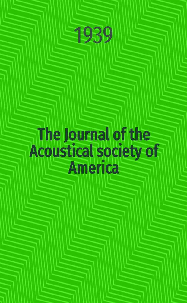 The Journal of the Acoustical society of America : Publ. quarterly by the Acoustical soc. of America. Vol.11, №1.P.2