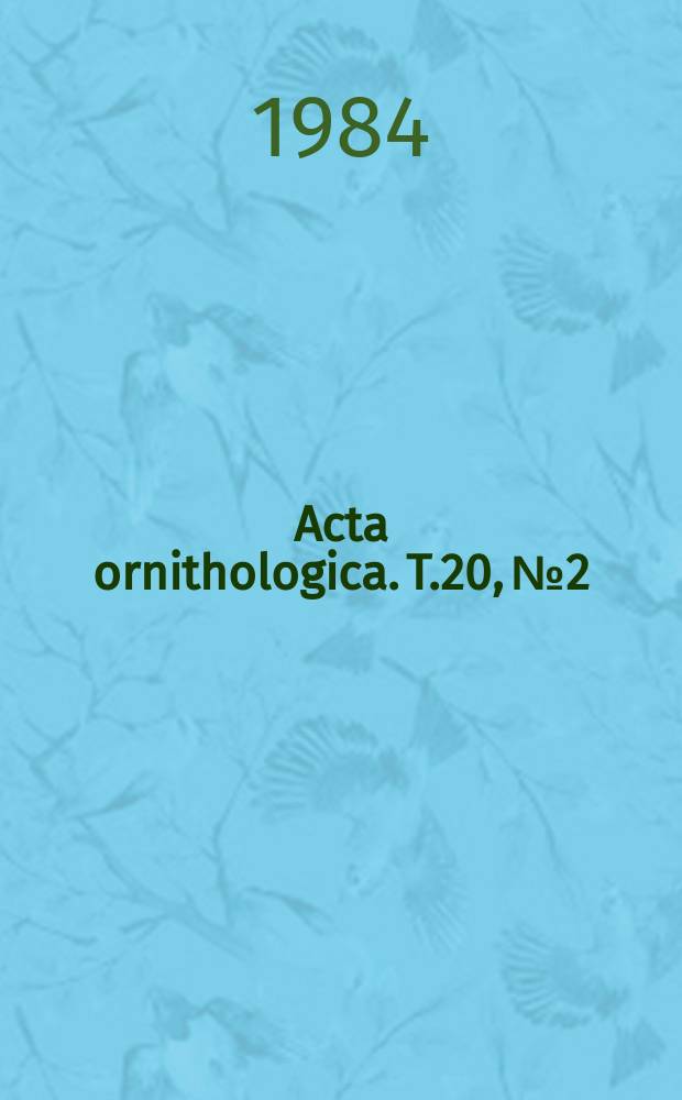 Acta ornithologica. T.20, №2