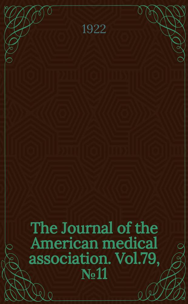 The Journal of the American medical association. Vol.79, №11