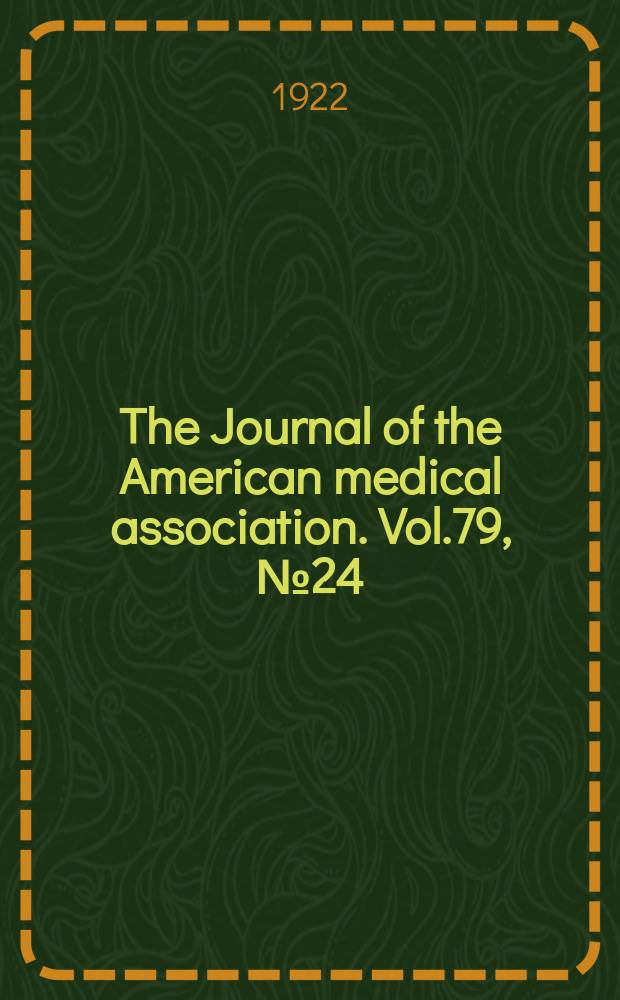 The Journal of the American medical association. Vol.79, №24