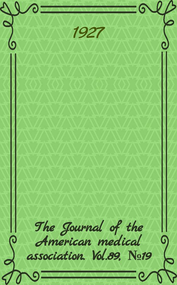 The Journal of the American medical association. Vol.89, №19