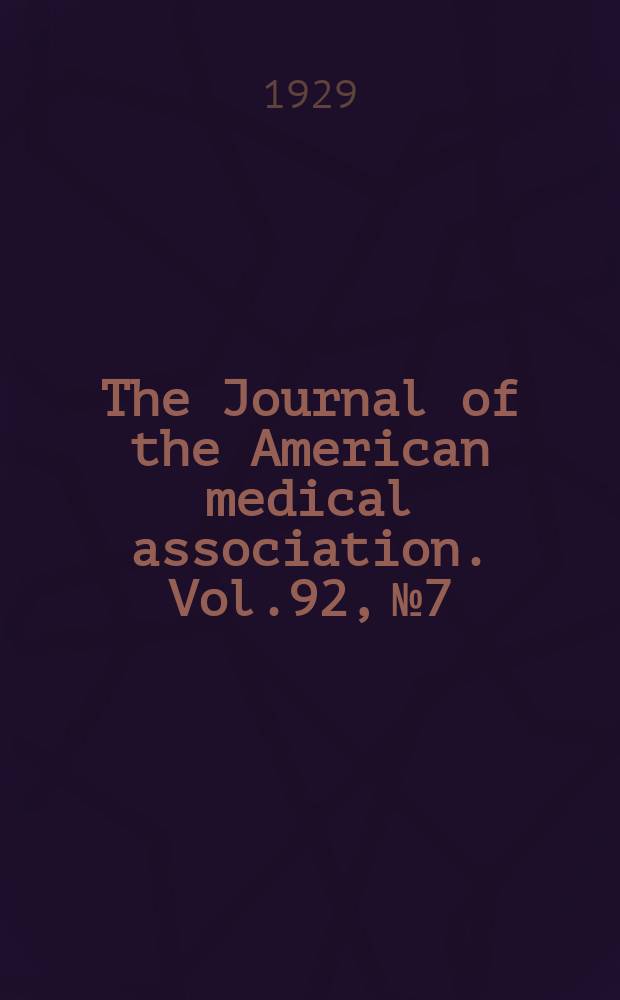 The Journal of the American medical association. Vol.92, №7