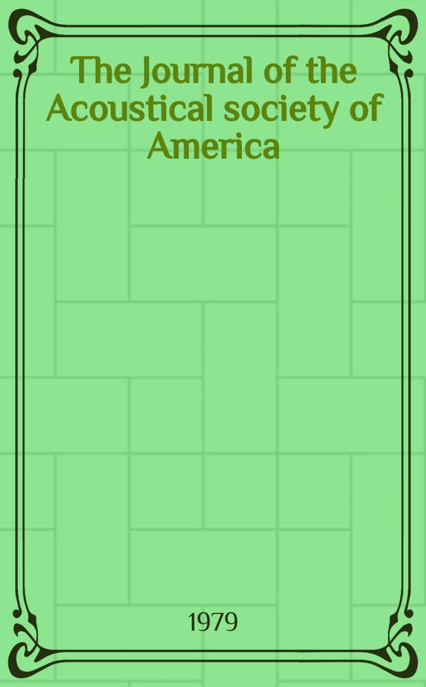 The Journal of the Acoustical society of America : Publ. quarterly by the Acoustical soc. of America. Vol.66, №2