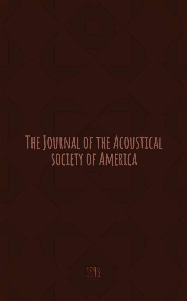The Journal of the Acoustical society of America : Publ. quarterly by the Acoustical soc. of America. Vol.94, №3.Pt.1