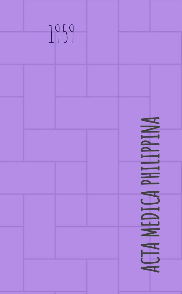 Acta medica Philippina : Publ. four times a year by the College of medicine and the Institute of Hygiene. Vol.16, №1