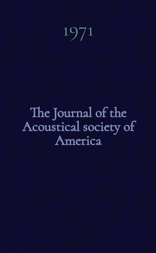 The Journal of the Acoustical society of America : Publ. quarterly by the Acoustical soc. of America. Vol.50, №6.P.2