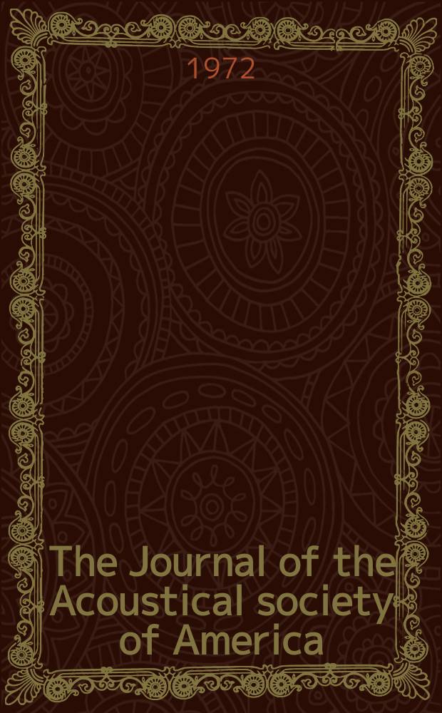 The Journal of the Acoustical society of America : Publ. quarterly by the Acoustical soc. of America. Vol.51, №6.P.1