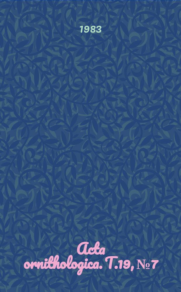 Acta ornithologica. T.19, №7/11
