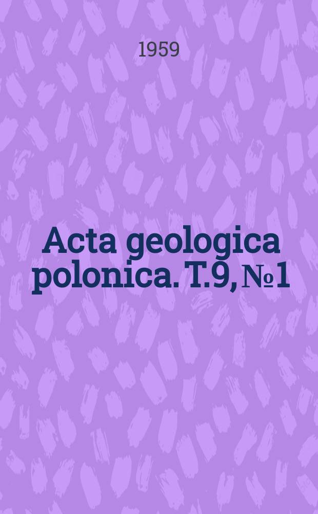 Acta geologica polonica. T.9, №1