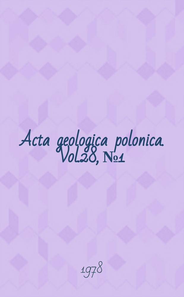 Acta geologica polonica. Vol.28, №1