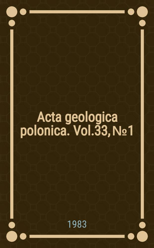 Acta geologica polonica. Vol.33, №1/4