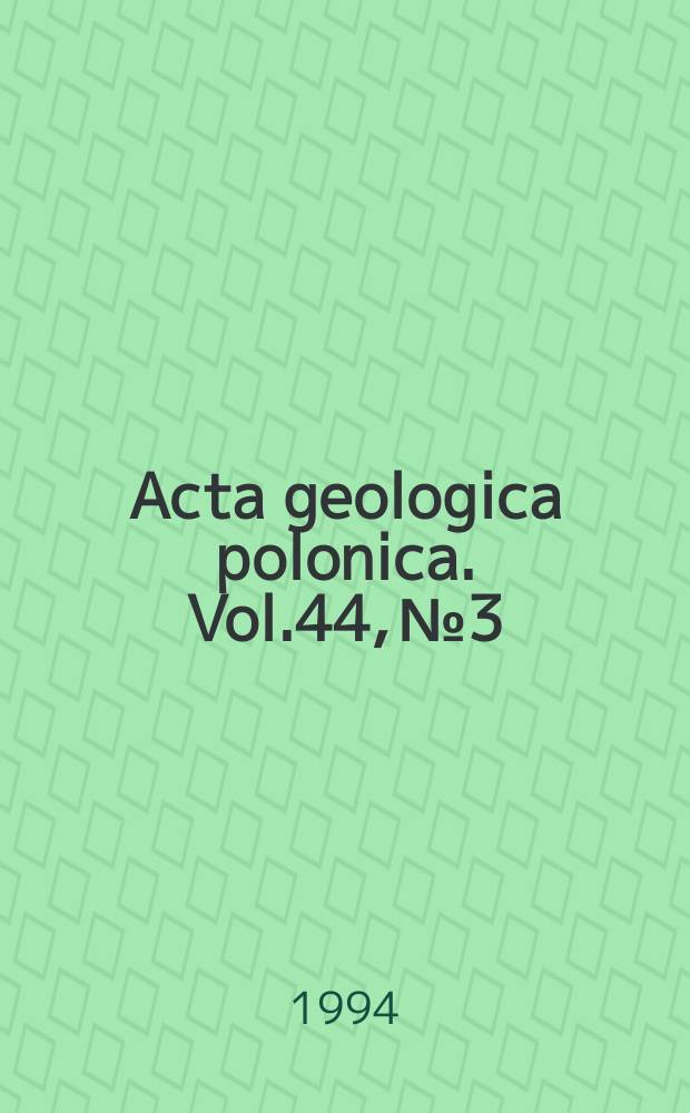 Acta geologica polonica. Vol.44, №3/4