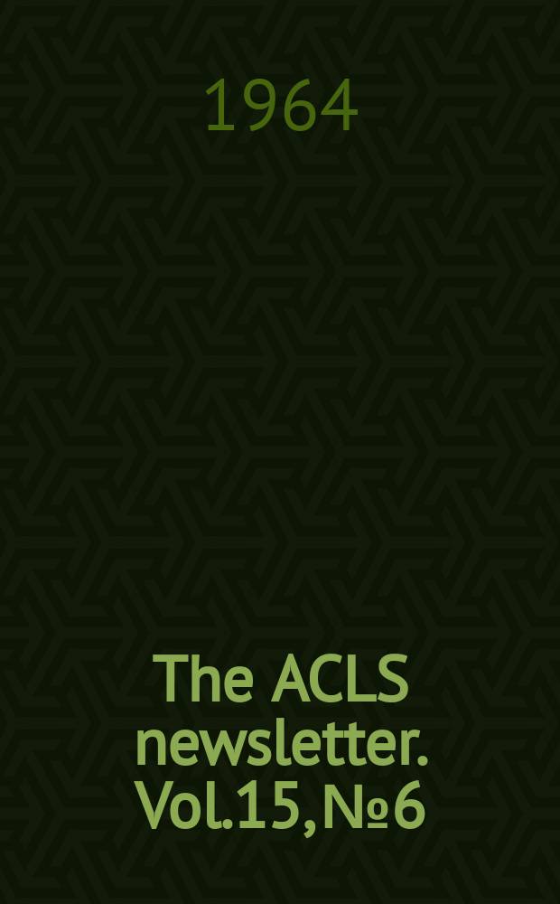The ACLS newsletter. Vol.15, №6