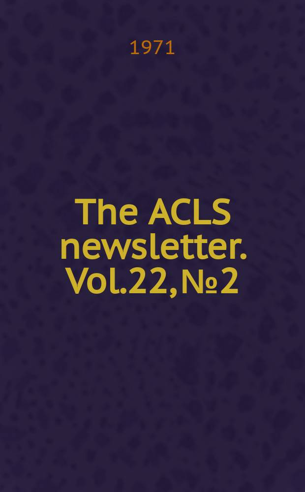 The ACLS newsletter. Vol.22, №2