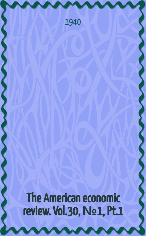 The American economic review. Vol.30, №1, Pt.1