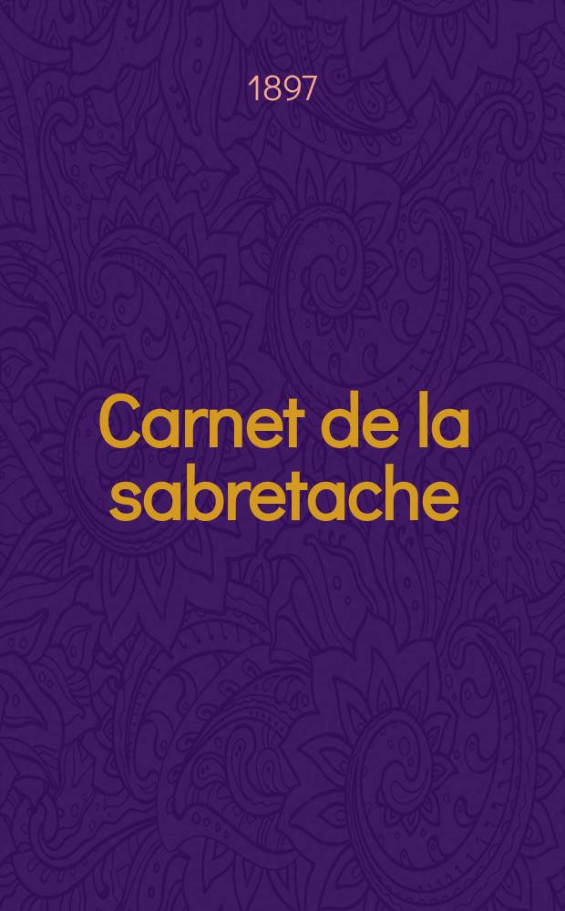 Carnet de la sabretache : Rev. milit. rétrospective. Vol.5, №60