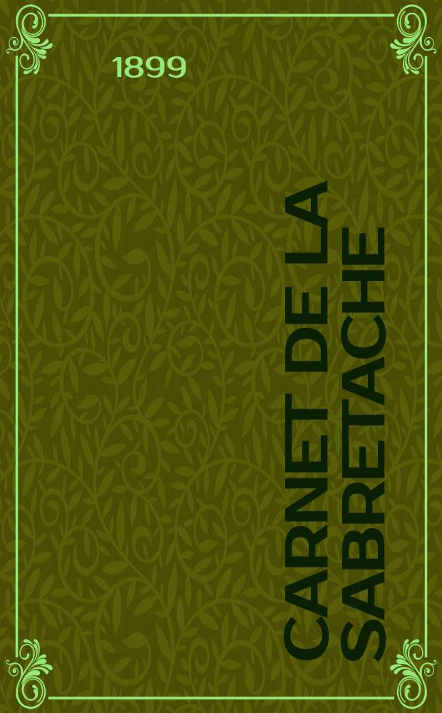 Carnet de la sabretache : Rev. milit. r&eacute;trospective. Vol.7, №78