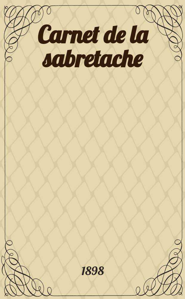 Carnet de la sabretache : Rev. milit. rétrospective. Vol.6, №71