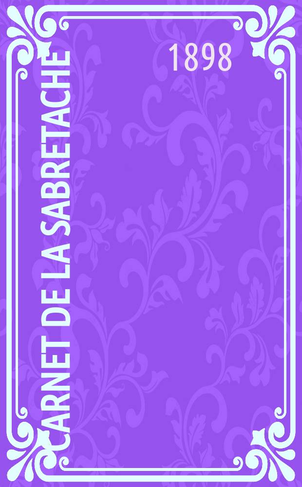 Carnet de la sabretache : Rev. milit. rétrospective. Vol.6, №64