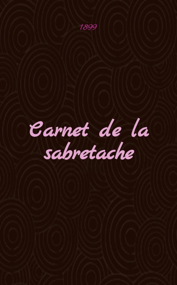 Carnet de la sabretache : Rev. milit. rétrospective. Vol.7, №79