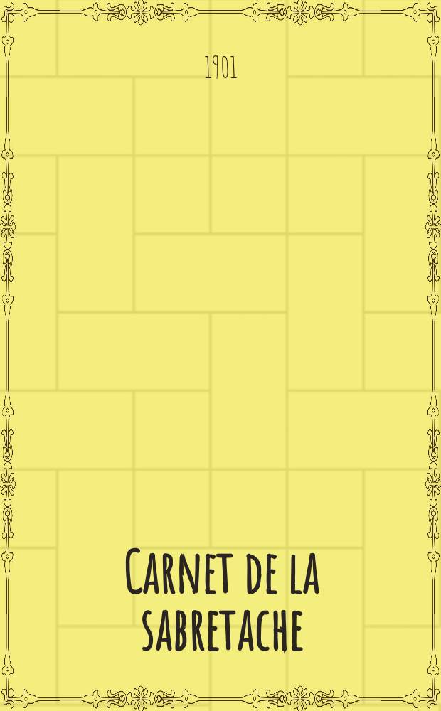 Carnet de la sabretache : Rev. milit. rétrospective. Vol.9, №103