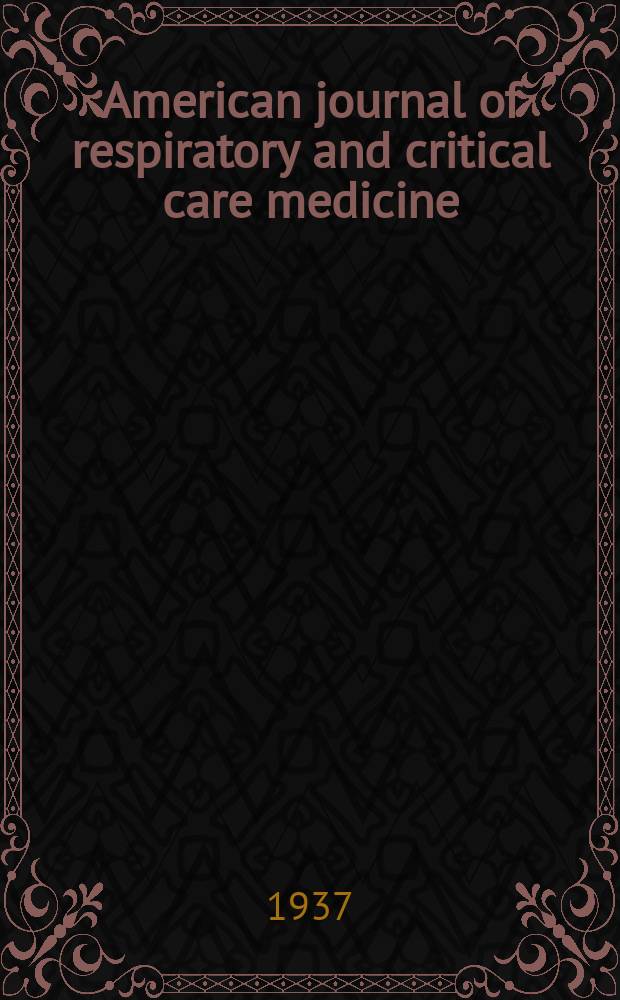American journal of respiratory and critical care medicine : An offic. journal of the American thoracic soc., Med. sect. of the American lung assoc. Formerly the American review of respiratory disease. Vol.35, №4