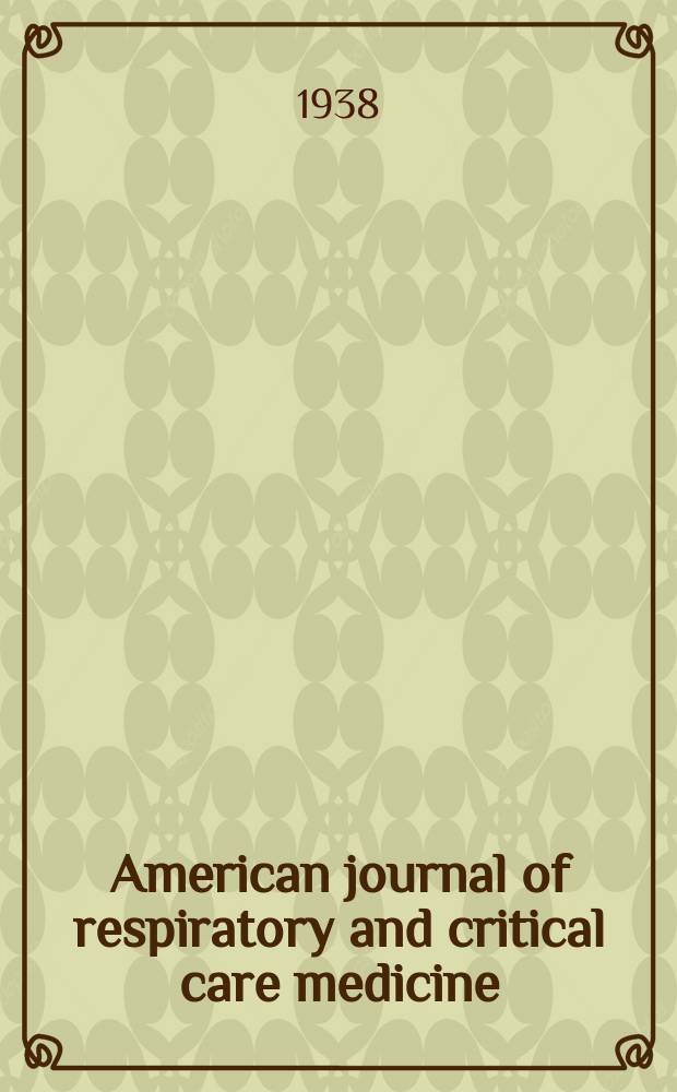 American journal of respiratory and critical care medicine : An offic. journal of the American thoracic soc., Med. sect. of the American lung assoc. Formerly the American review of respiratory disease. Vol.37, №6