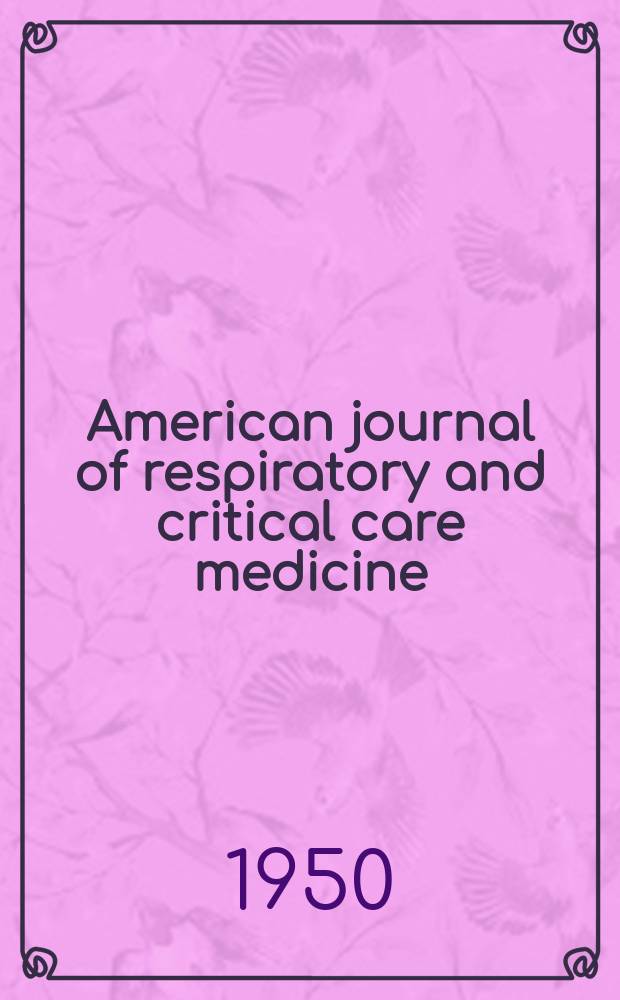American journal of respiratory and critical care medicine : An offic. journal of the American thoracic soc., Med. sect. of the American lung assoc. Formerly the American review of respiratory disease. Vol.61, №2