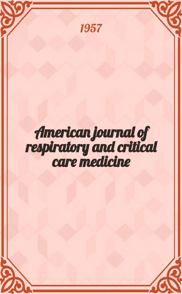American journal of respiratory and critical care medicine : An offic. journal of the American thoracic soc., Med. sect. of the American lung assoc. Formerly the American review of respiratory disease. Vol.75, №6