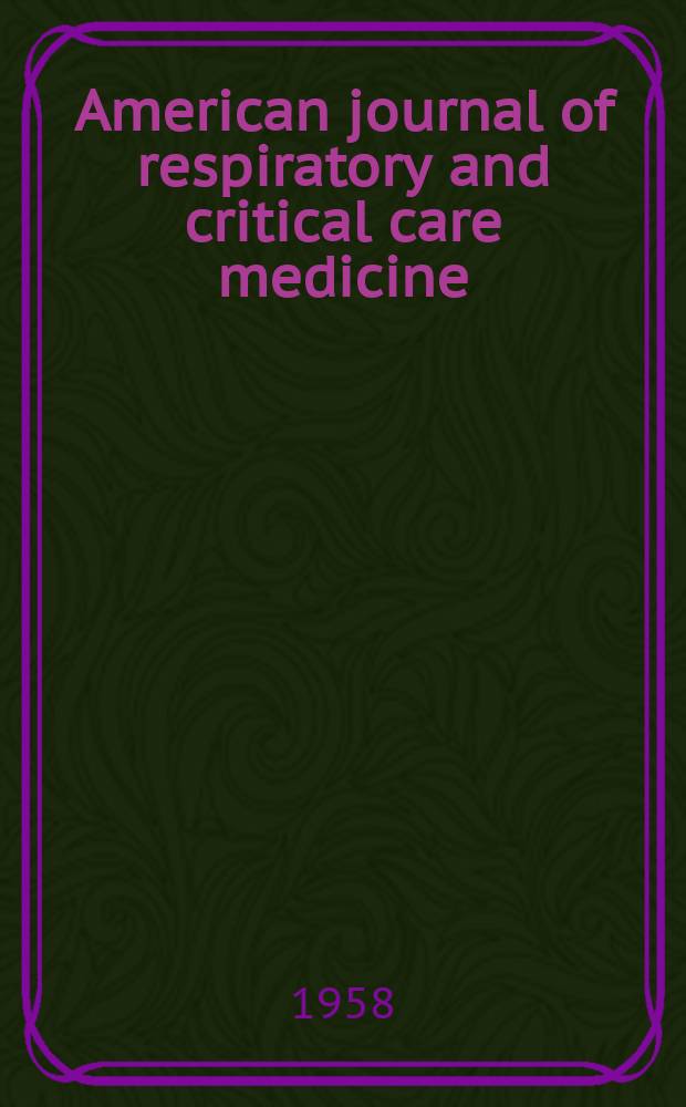 American journal of respiratory and critical care medicine : An offic. journal of the American thoracic soc., Med. sect. of the American lung assoc. Formerly the American review of respiratory disease. Vol.77, №4