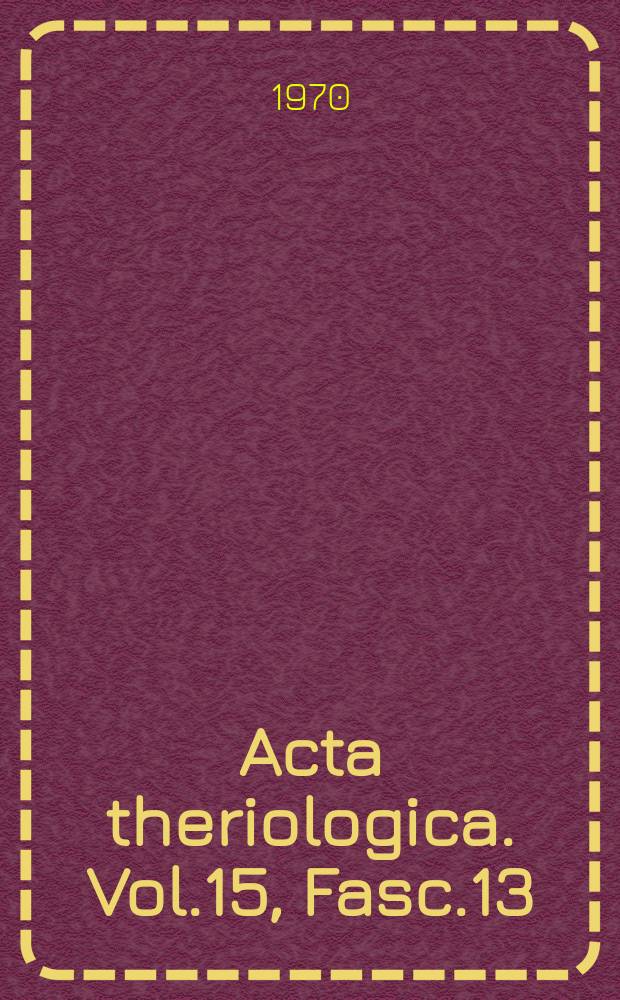 Acta theriologica. Vol.15, Fasc.13