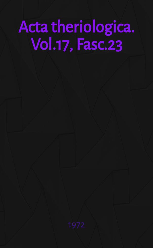 Acta theriologica. Vol.17, Fasc.23