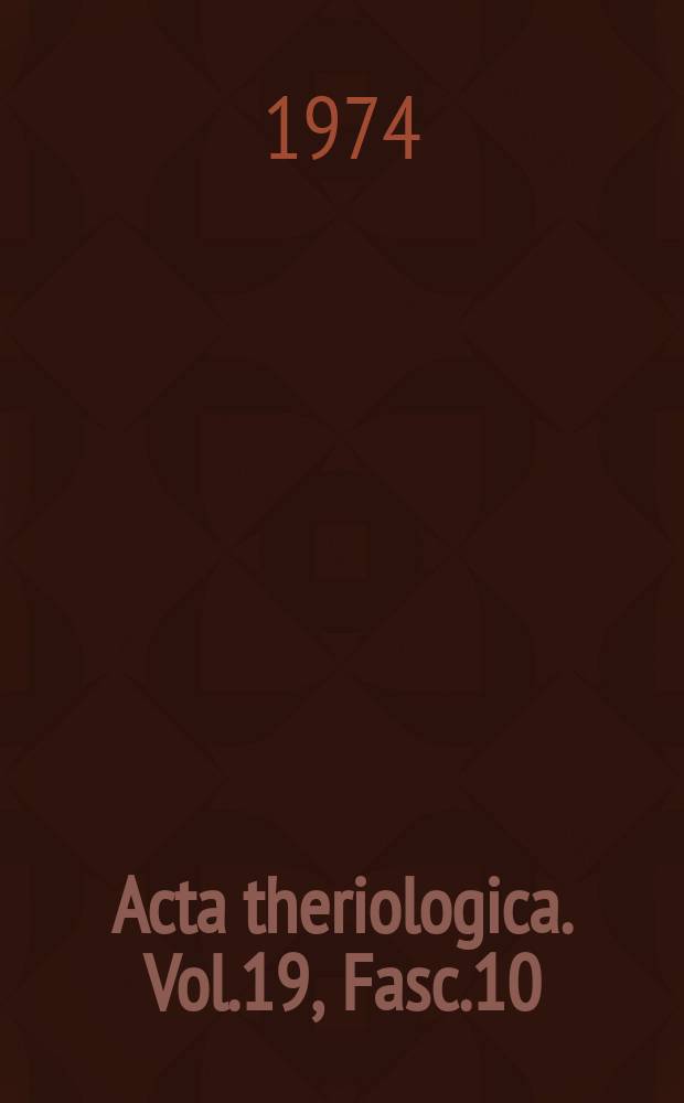 Acta theriologica. Vol.19, Fasc.10