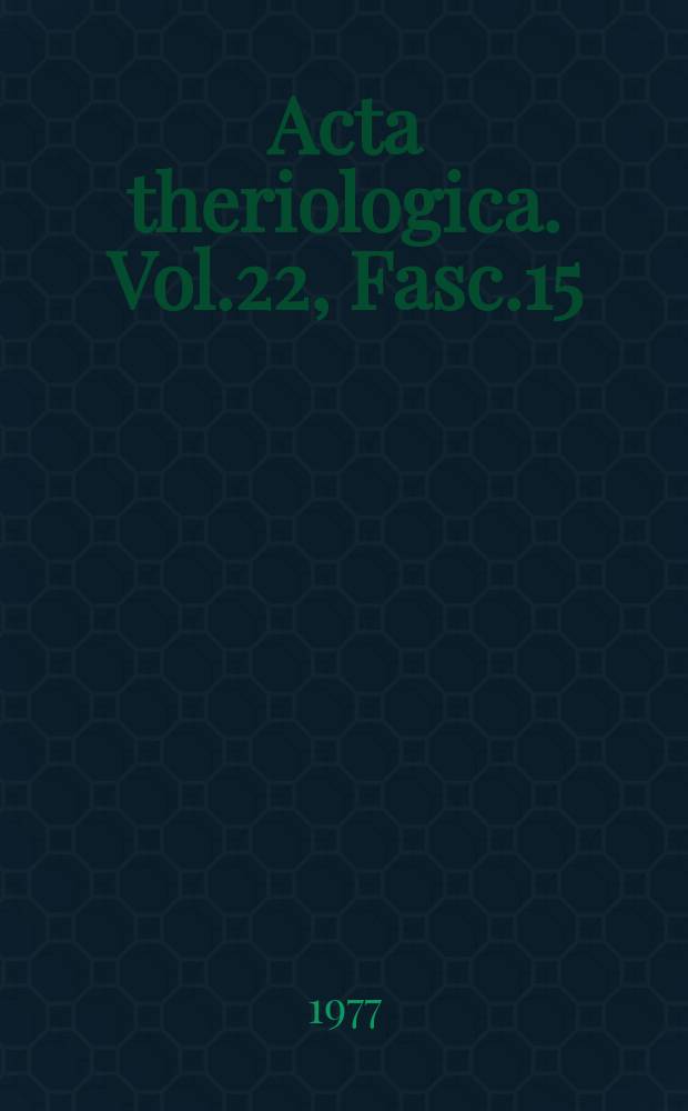 Acta theriologica. Vol.22, Fasc.15