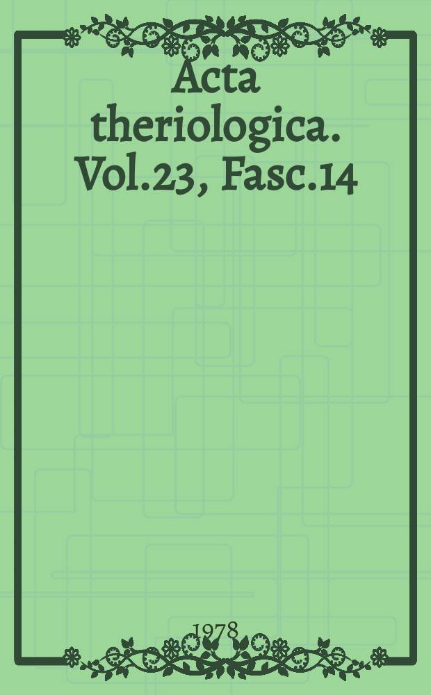 Acta theriologica. Vol.23, Fasc.14