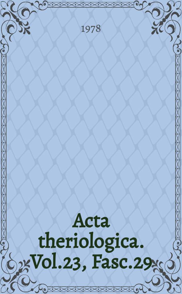 Acta theriologica. Vol.23, Fasc.29
