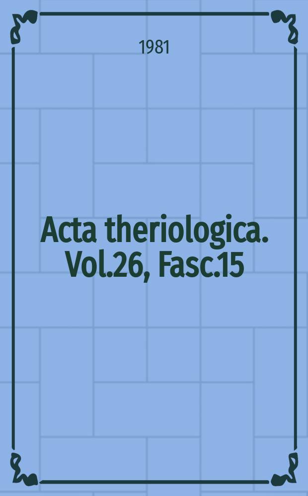 Acta theriologica. Vol.26, Fasc.15
