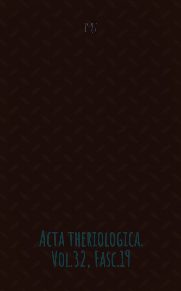 Acta theriologica. Vol.32, Fasc.19