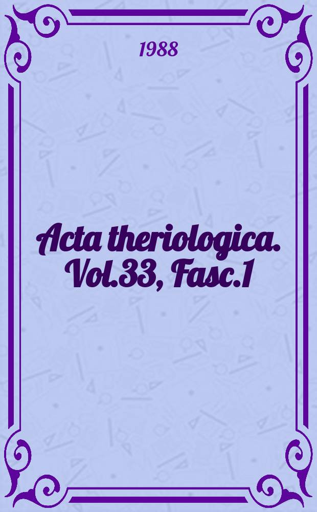 Acta theriologica. Vol.33, Fasc.1/11