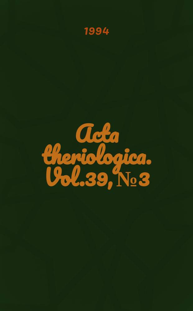 Acta theriologica. Vol.39, №3