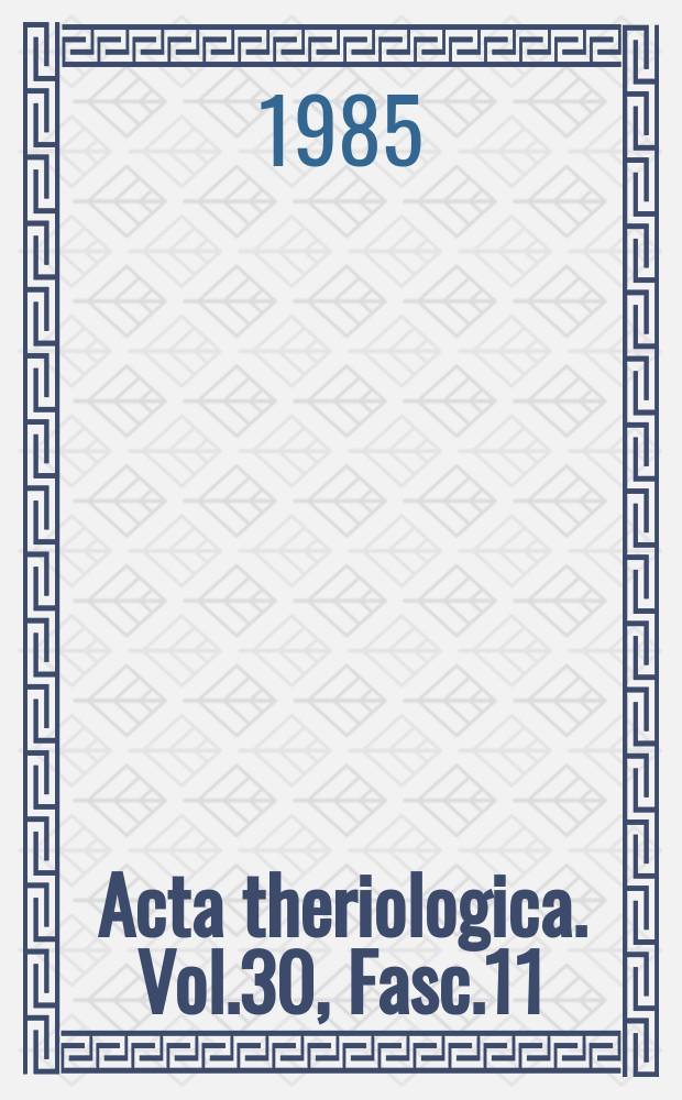 Acta theriologica. Vol.30, Fasc.11