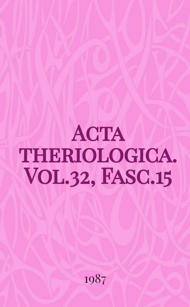Acta theriologica. Vol.32, Fasc.15