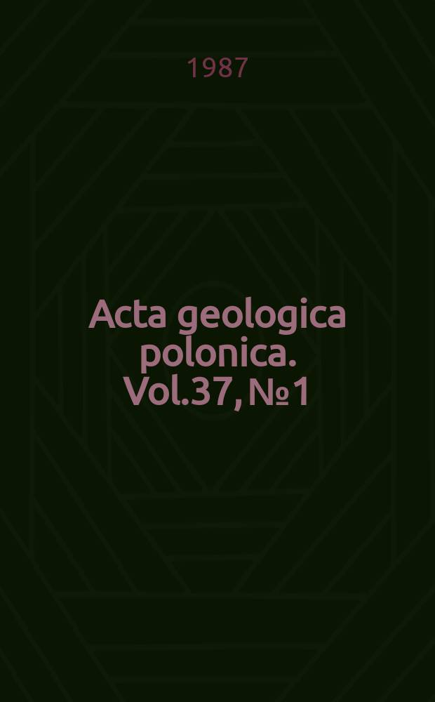 Acta geologica polonica. Vol.37, №1/2