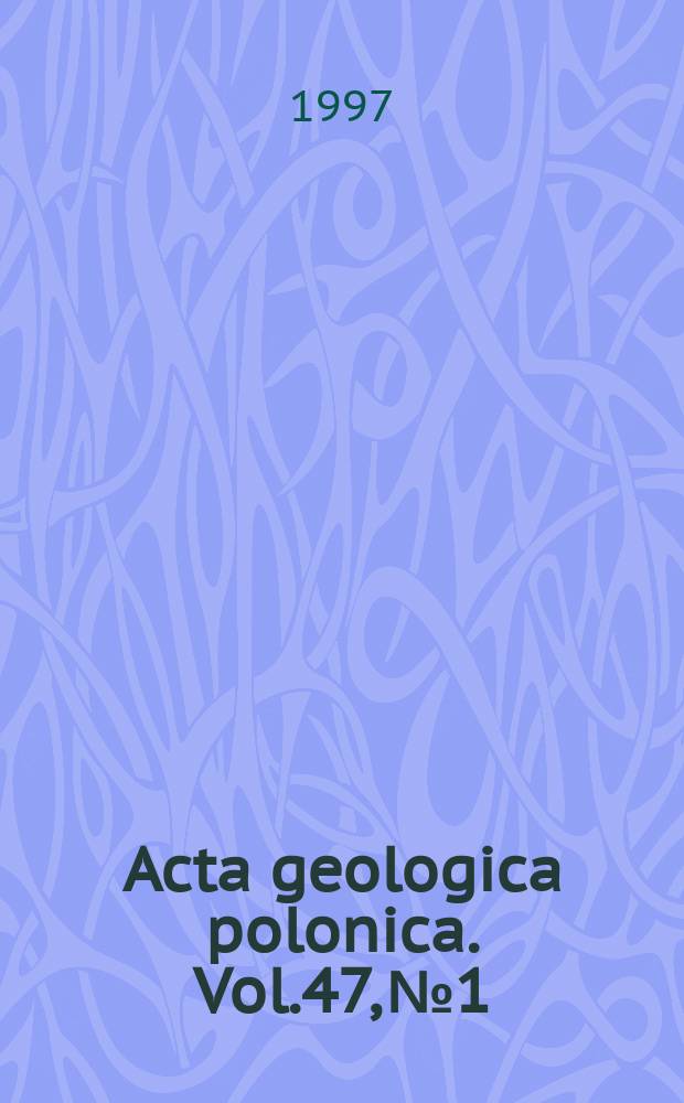 Acta geologica polonica. Vol.47, №1/2