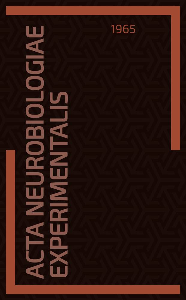 Acta neurobiologiae experimentalis : Formerly Acta biologiae experimentalis Journal devoted to basic research in brain physiology and behavioral sciences. Vol.25, №4