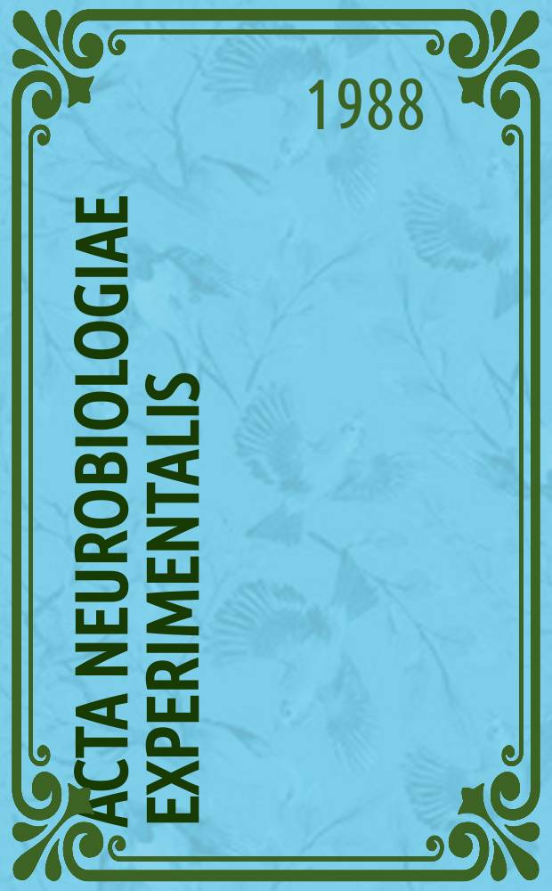 Acta neurobiologiae experimentalis : Formerly Acta biologiae experimentalis Journal devoted to basic research in brain physiology and behavioral sciences. Vol.48, №4