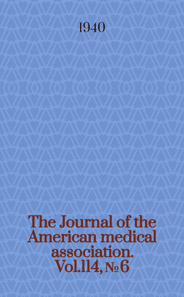The Journal of the American medical association. Vol.114, №6