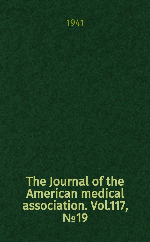 The Journal of the American medical association. Vol.117, №19