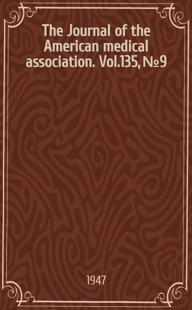 The Journal of the American medical association. Vol.135, №9